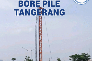 Harga jasa bore pile tangerang